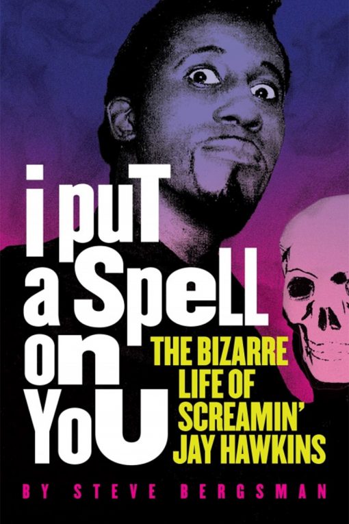 I Put A Spell On You by Screamin' Jay Hawkins - Songfacts